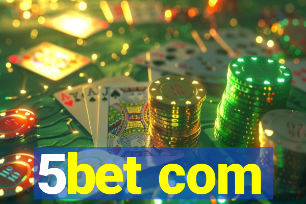 5bet com